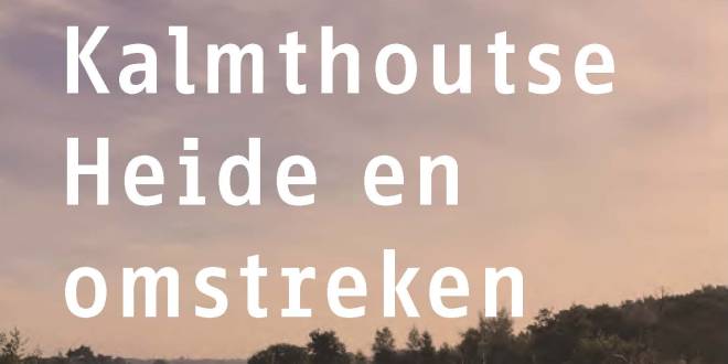 Landschapsbiografie neemt verleden en heden van Kalmthoutse Heide en omstreken als natuurgebied onder de loep